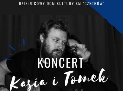 Koncert duetu „Kasia i Tomek”